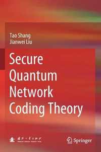 Secure Quantum Network Coding Theory