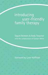 Introducing User-Friendly Family Therapy