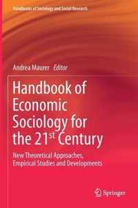 Handbook of Economic Sociology for the 21st Century