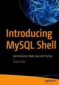 Introducing MySQL Shell