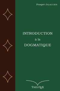 Introduction a la Dogmatique