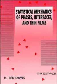 Statistical Mechanics Of Phases, Interfaces And Thin Films