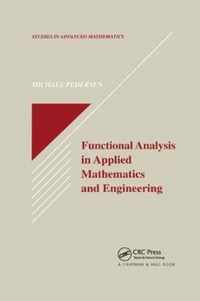 Functional Analysis in Applied Mathematics and Engineering