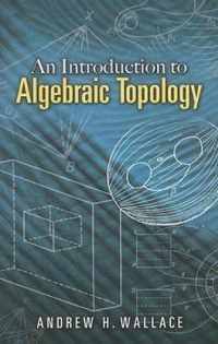 Introduction to Algebraic Topology