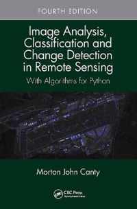 Image Analysis, Classification and Change Detection in Remote Sensing