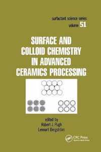 Surface and Colloid Chemistry in Advanced Ceramics Processing