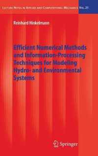 Efficient Numerical Methods and Information-Processing Techniques for Modeling Hydro- and Environmental Systems