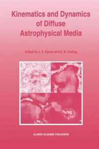 Kinematics and Dynamics of Diffuse Astrophysical Media