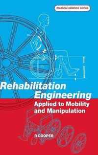 Rehabilitation Engineering Applied to Mobility and Manipulation