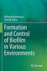 Formation and Control of Biofilm in Various Environments