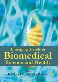 Emerging Trends in Biomedical Science and Health