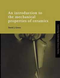 An Introduction to the Mechanical Properties of Ceramics