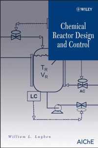 Chemical Reactor Design and Control