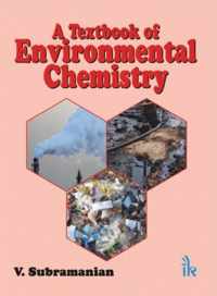 A Textbook of Environmental Chemistry