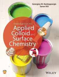 Introduction to Applied Colloid and Surface Chemistry