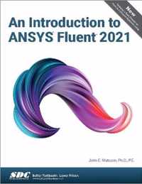 An Introduction to ANSYS Fluent 2021