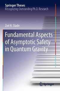 Fundamental Aspects of Asymptotic Safety in Quantum Gravity