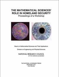 The Mathematical Sciences' Role in Homeland Security