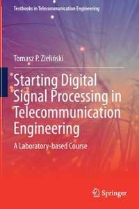 Starting Digital Signal Processing in Telecommunication Engineering