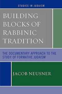 Building Blocks of Rabbinic Tradition