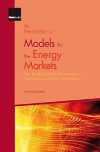 An Introduction to Models for the Energy Markets