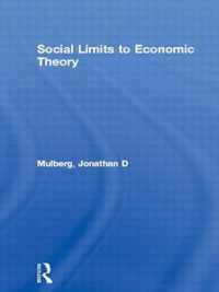 Social Limits to Economic Theory