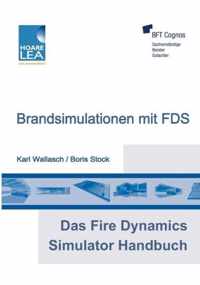 Das Fire Dynamics Simulator Handbuch