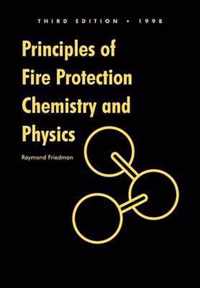 Principles of Fire Protection Chemistry and Physics