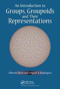 An Introduction to Groups, Groupoids and Their Representations