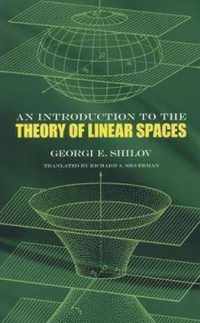 Introduction to the Theory of Linear Space