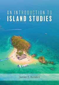 An Introduction to Island Studies