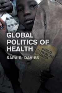 Global Politics Of Health