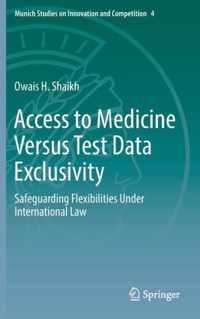 Access to Medicine Versus Test Data Exclusivity