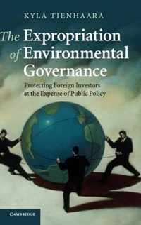 The Expropriation of Environmental Governance