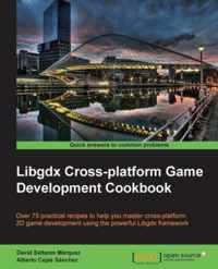 Libgdx Cross-platform Game Development Cookbook