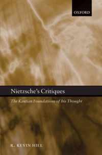 Nietzsche's Critiques