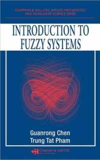 Introduction to Fuzzy Systems