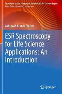 ESR Spectroscopy for Life Science Applications An Introduction