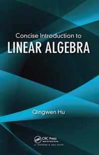 Concise Introduction to Linear Algebra