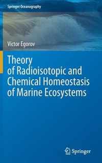 Theory of Radioisotopic and Chemical Homeostasis of Marine Ecosystems