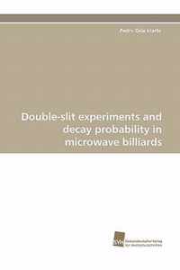 Double-Slit Experiments and Decay Probability in Microwave Billiards