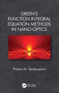 Green's Function Integral Equation Methods in Nano-Optics