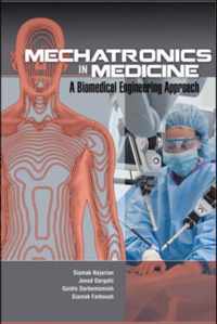 Mechatronics in Medicine A Biomedical Engineering Approach