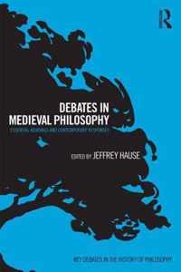 Debates in Medieval Philosophy