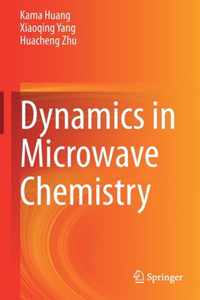 Dynamics in Microwave Chemistry