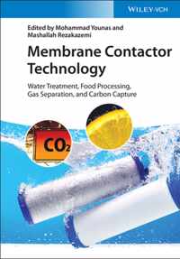 Membrane Contactor Technology Water Treatment, Food Processing, Gas Separation, and Carbon Capture