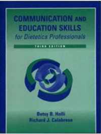 Communication and Education Skills for Dietetics Professionals