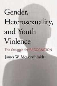 Gender, Heterosexuality, and Youth Violence