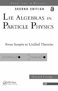 Lie Algebras In Particle Physics