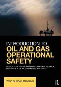 Introduction to Oil and Gas Operational Safety